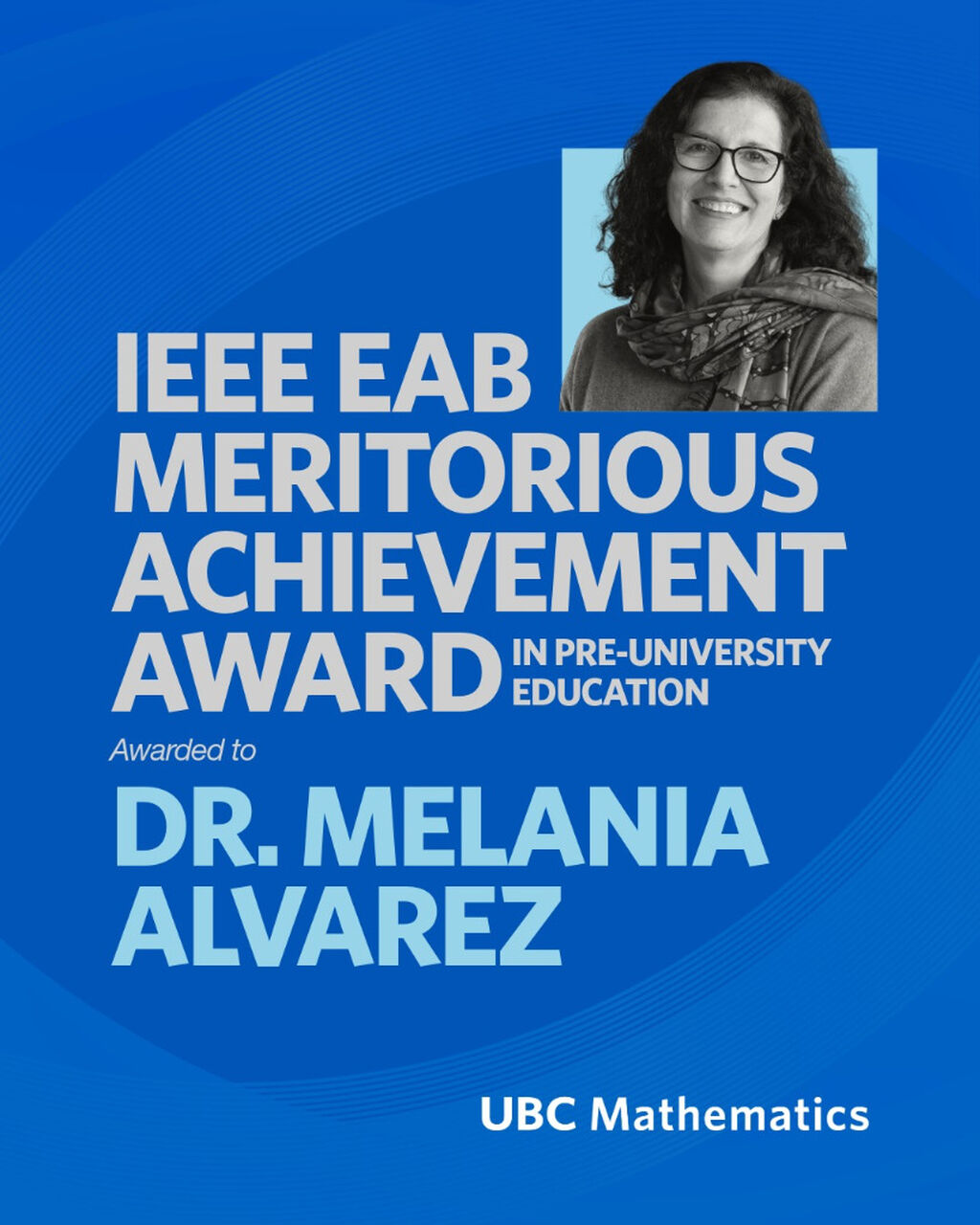 Melania Alvarez Awarded the IEEE EAB Meritorious Achievement Award in Pre-University Education