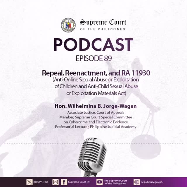 EPISODE 89: Repeal, Reenactment, and RA 11930 (OSAEC and CSAEM)