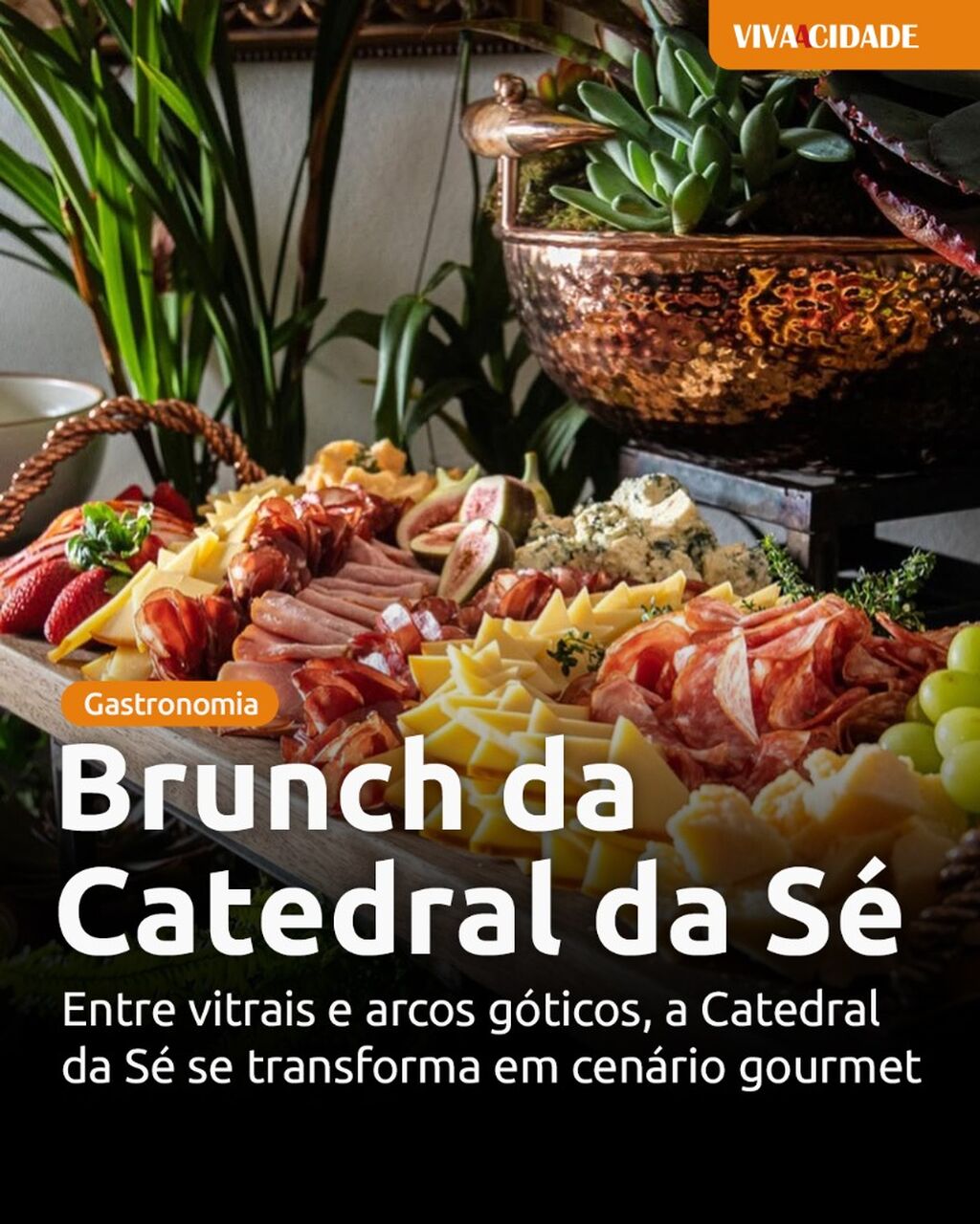Brunch da Catedral da S&eacute;