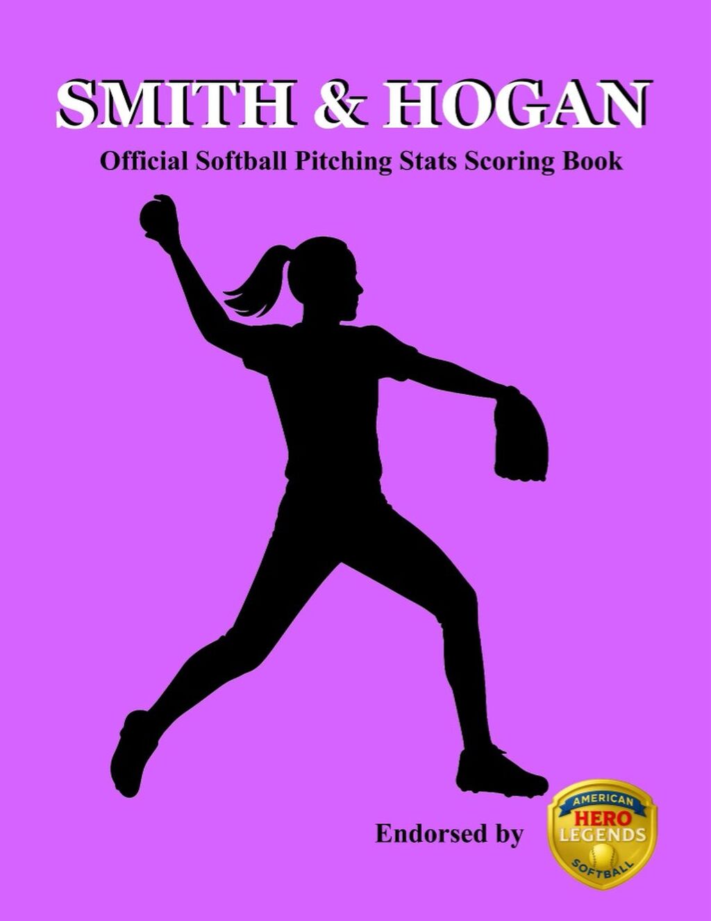 Smith & Hogan Official Softball Pitching Stats Scoring Book