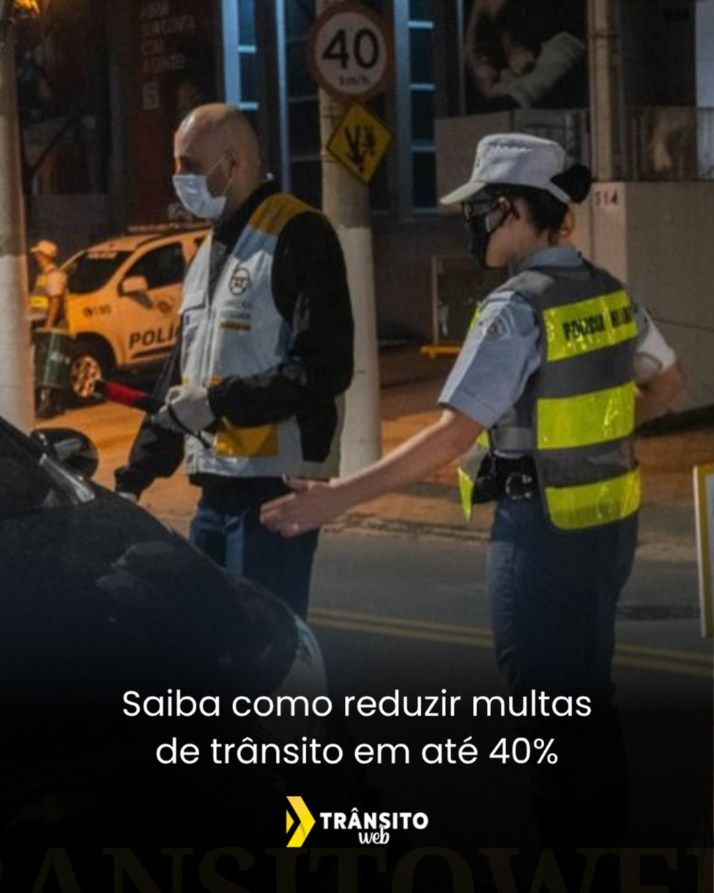 Saiba como reduzir multas de tr&acirc;nsito em at&eacute; 40%