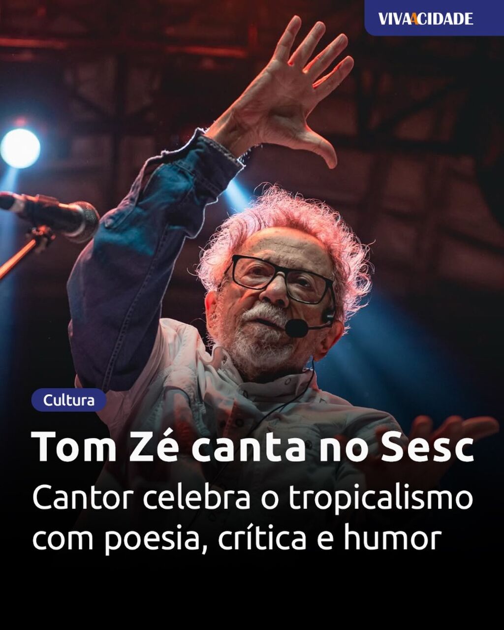 Tom Z&eacute; canta no Sesc