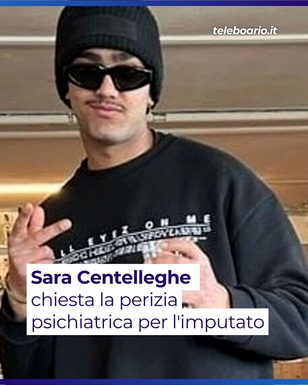 https://www.teleboario.it/notizia/15369/sara-centelleghe-chiesta-la-perizia-psichiatrica-per-l-imputato/