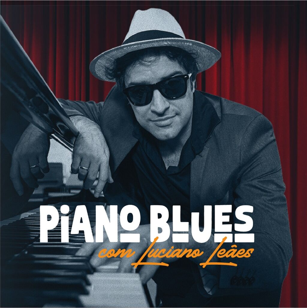 PIANO BLUES COM LUCIANO LE&Atilde;ES 