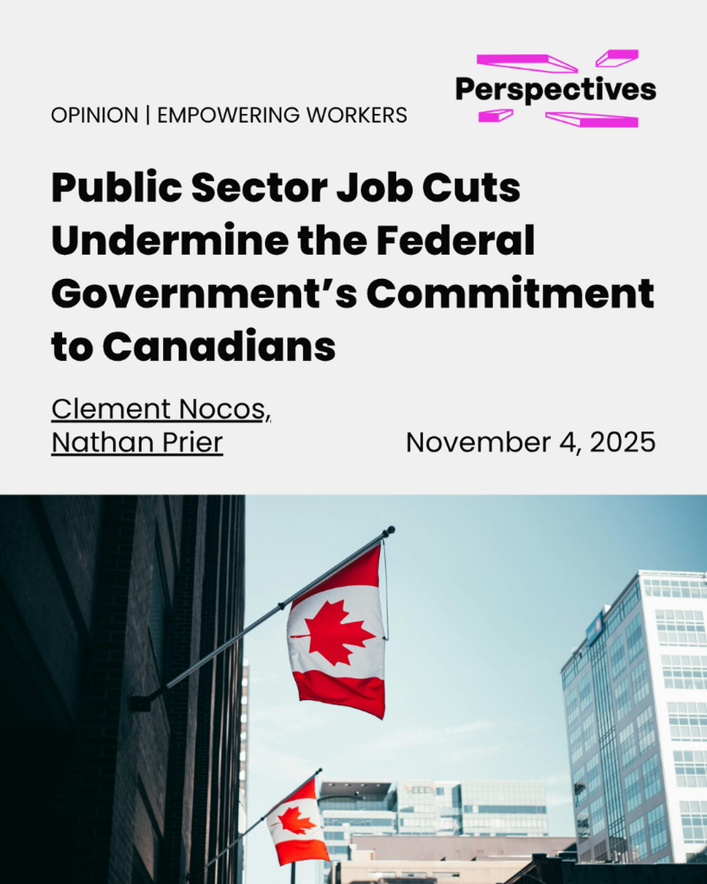 Public Sector Job Cuts Undermine the Federal Government&rsquo;s Commitment to Canadians | Perspectives Journal