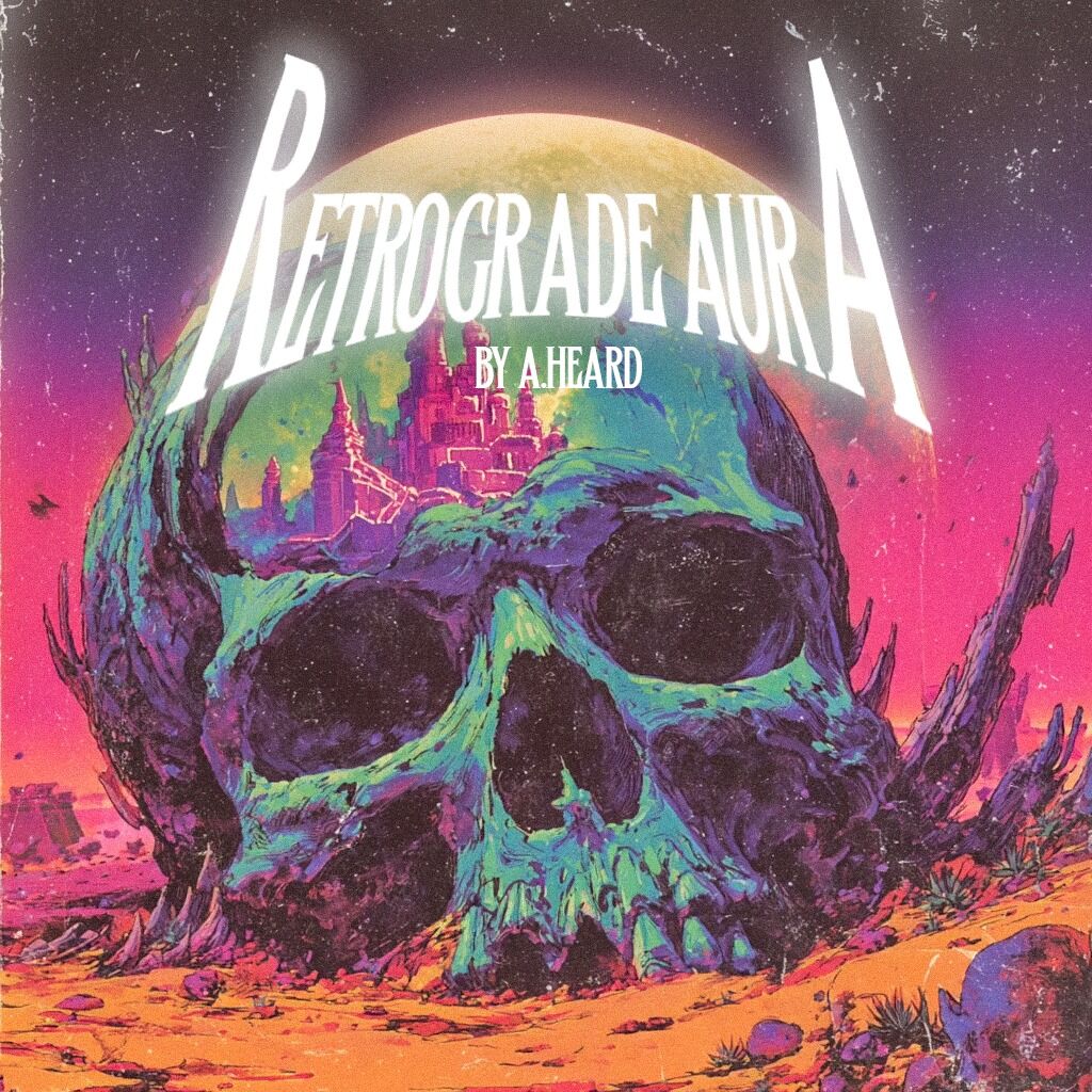 Retrograde Aura by A.Heard