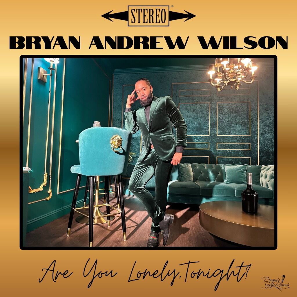Bryan Andrew Wilson - Are You Lonely Tonight?