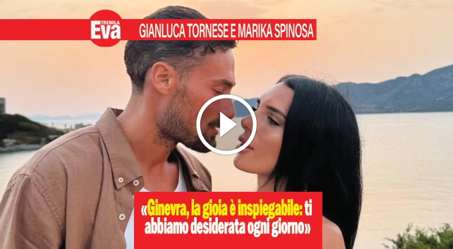 Gianluca Tornese e Marika Spinosa aspettano la loro Ginevra