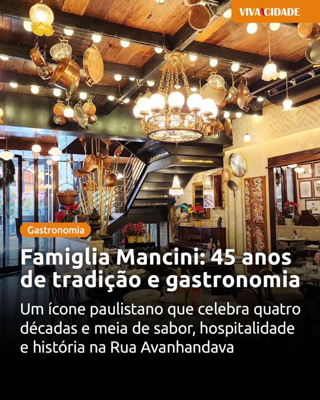 Famiglia Mancini: 45 anos de tradi&ccedil;&atilde;o e gastronomia