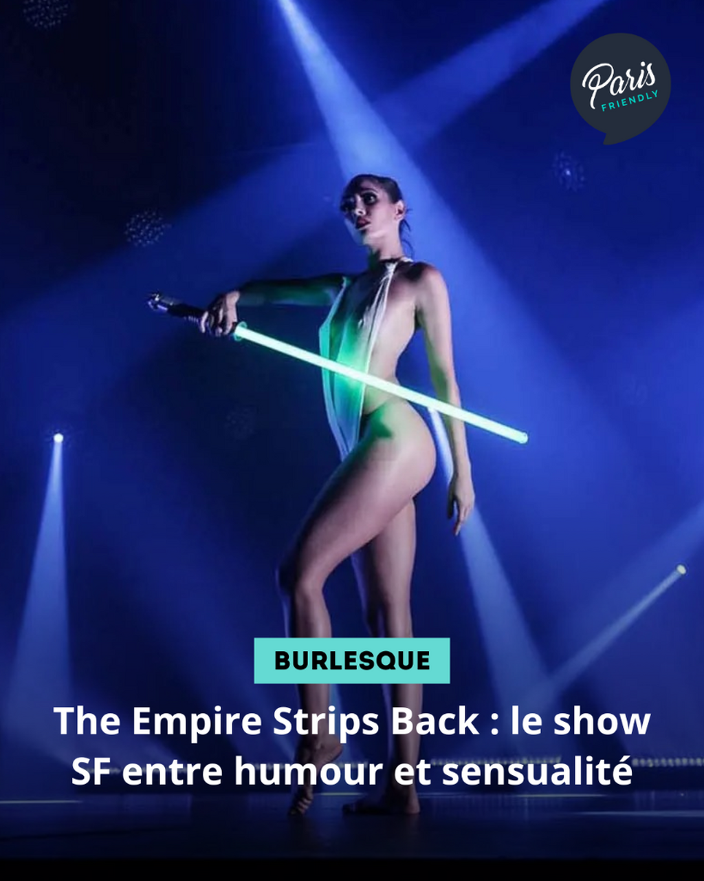 The Empire Strips Back : le show SF entre humour et sensualit&eacute;