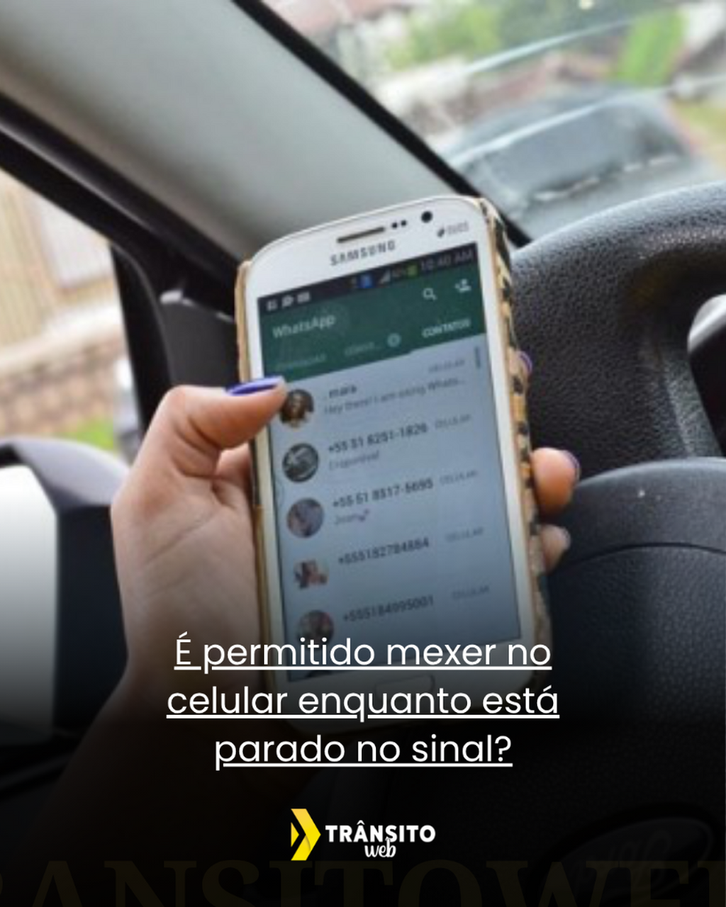 &Eacute; permitido mexer no celular enquanto est&aacute; parado no sinal?
