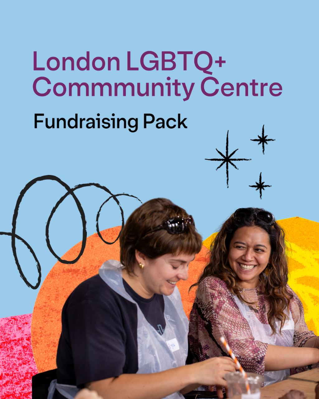 London LGBTQ+ Community Centre: Fundraising Pack