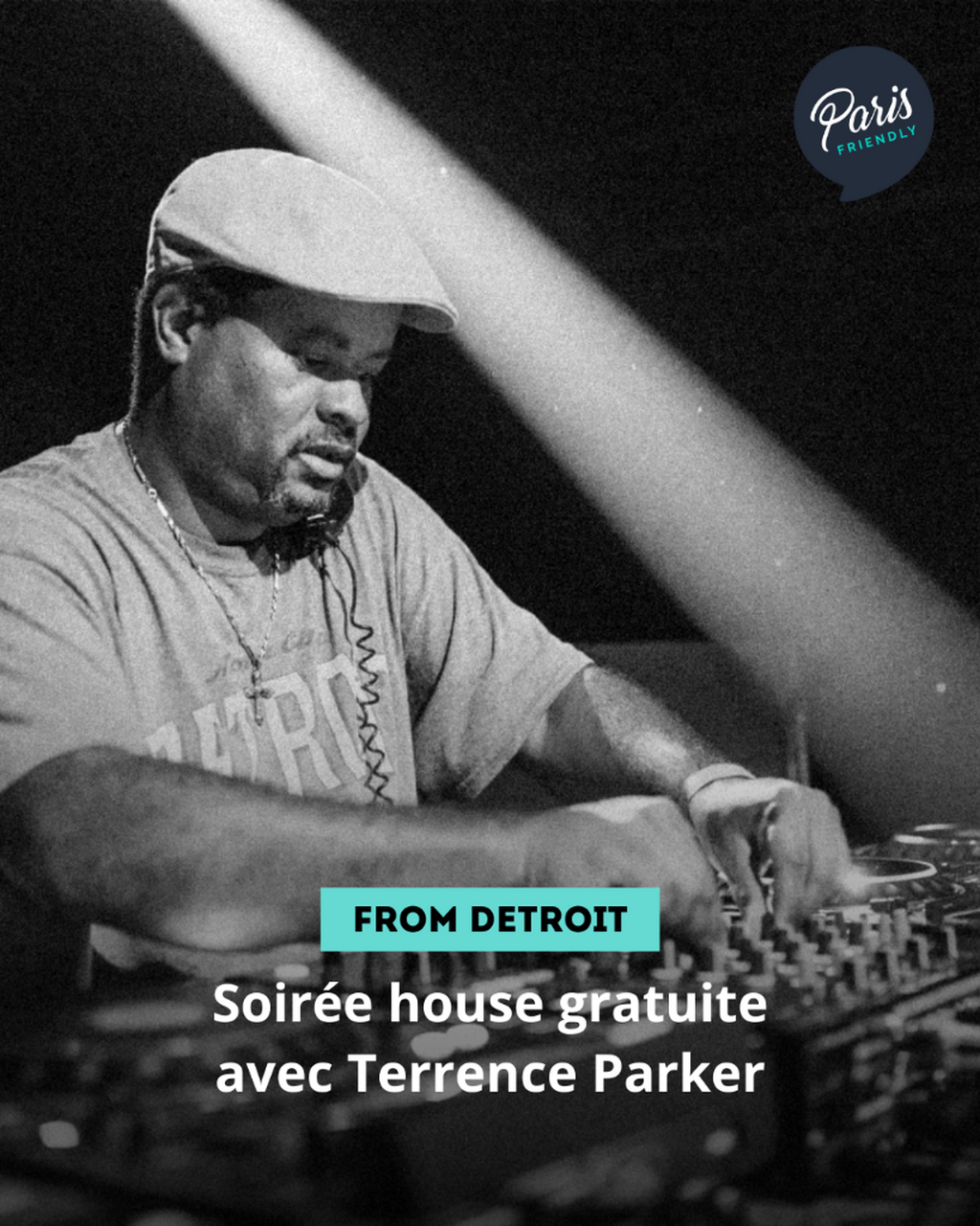 Soir&eacute;e house gratuite avec Terrence Parker