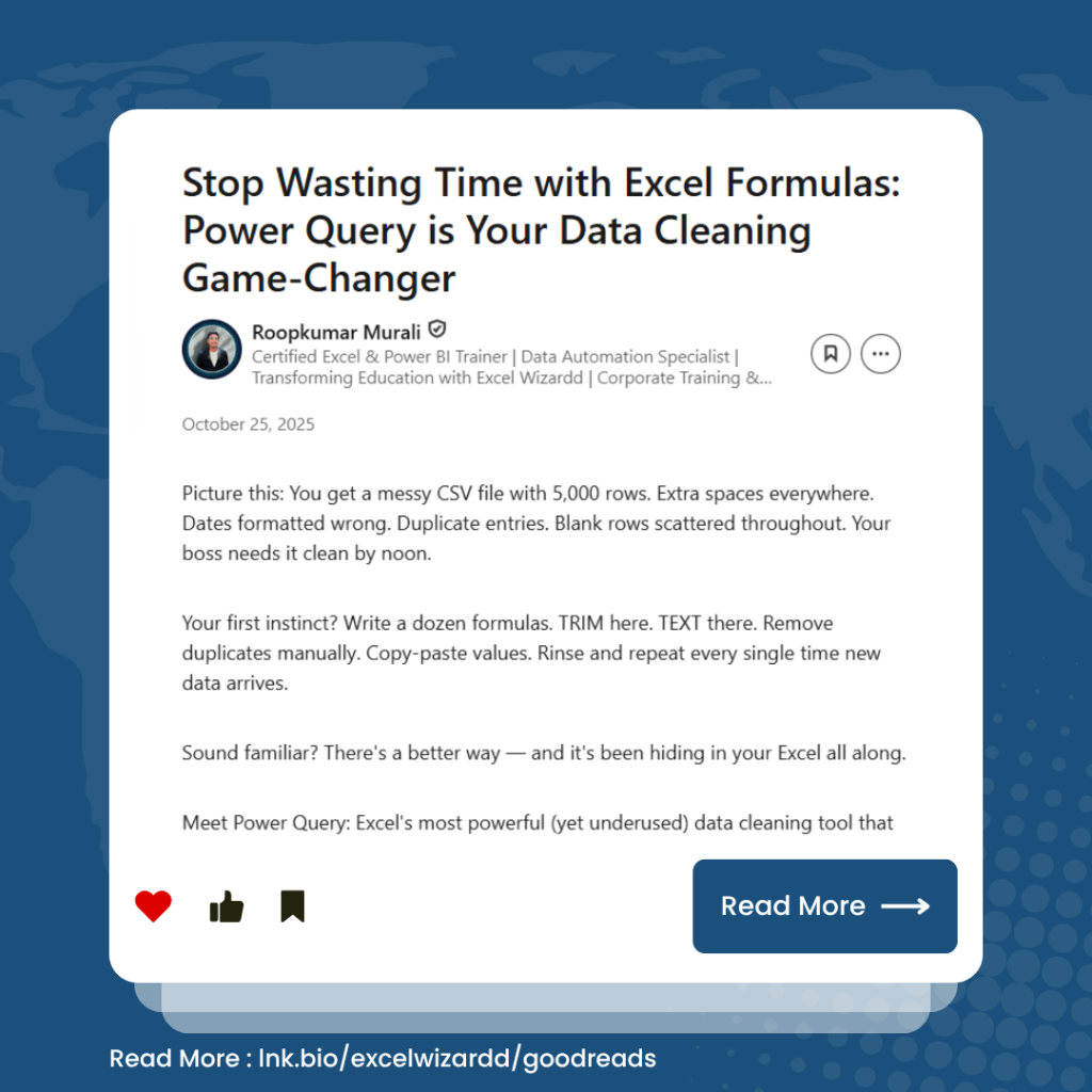 Stop Wasting Time with Excel Formulas: Power Query is Your Data Cleaning Game-Changer 