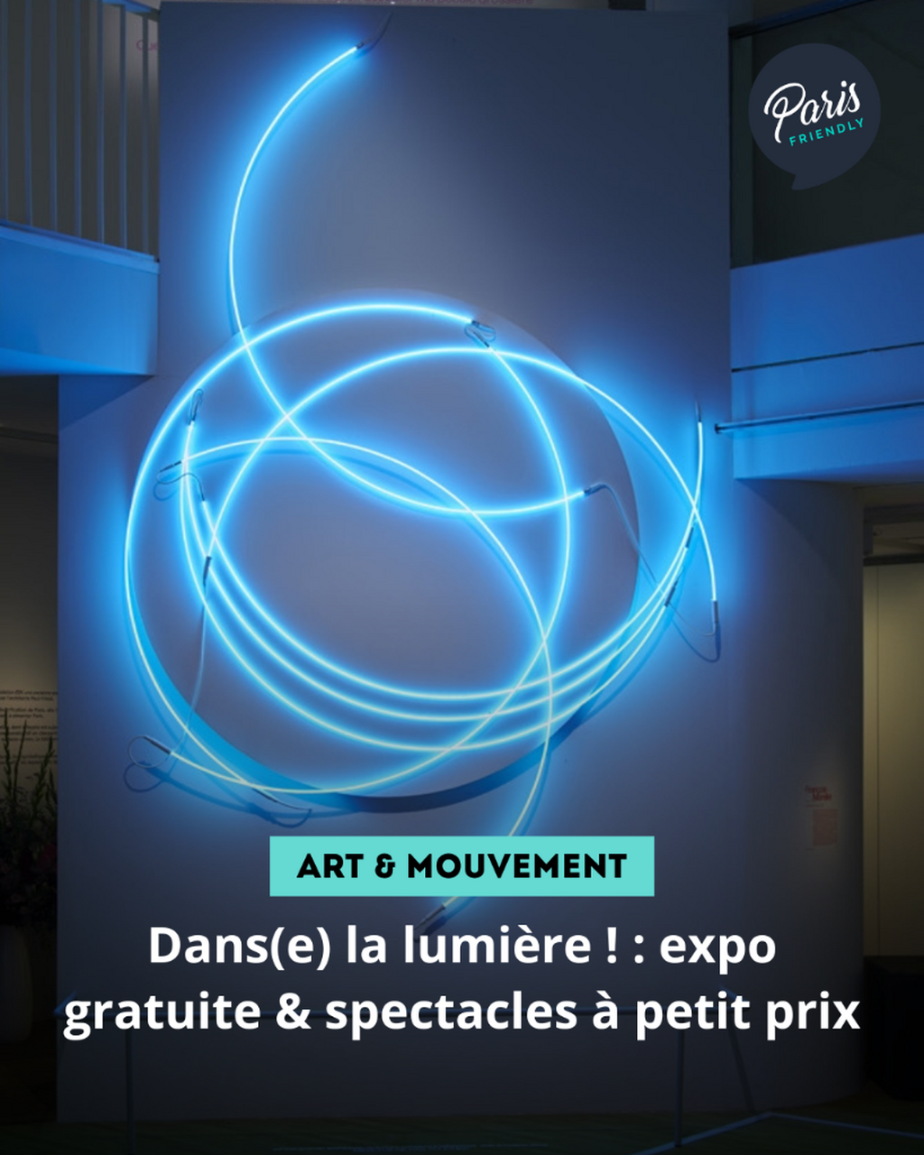 Dans(e) la lumi&egrave;re ! : expo gratuite & spectacles &agrave; petit prix