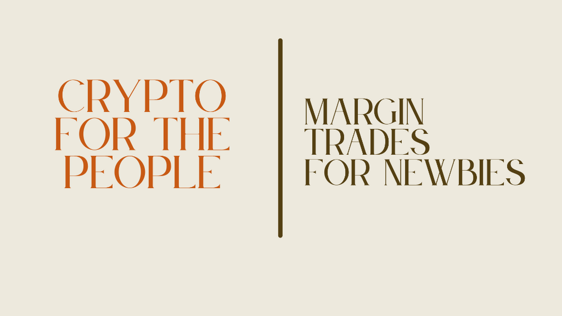 Margin Trades for Newbies
