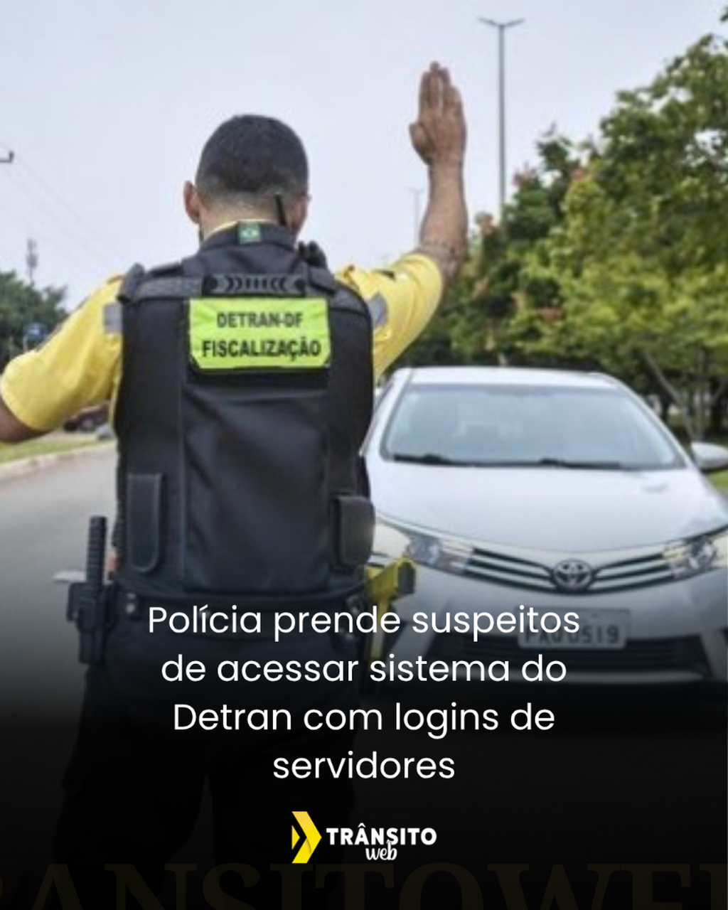 Pol&iacute;cia prende suspeitos de acessar sistema do Detran com logins de servidores