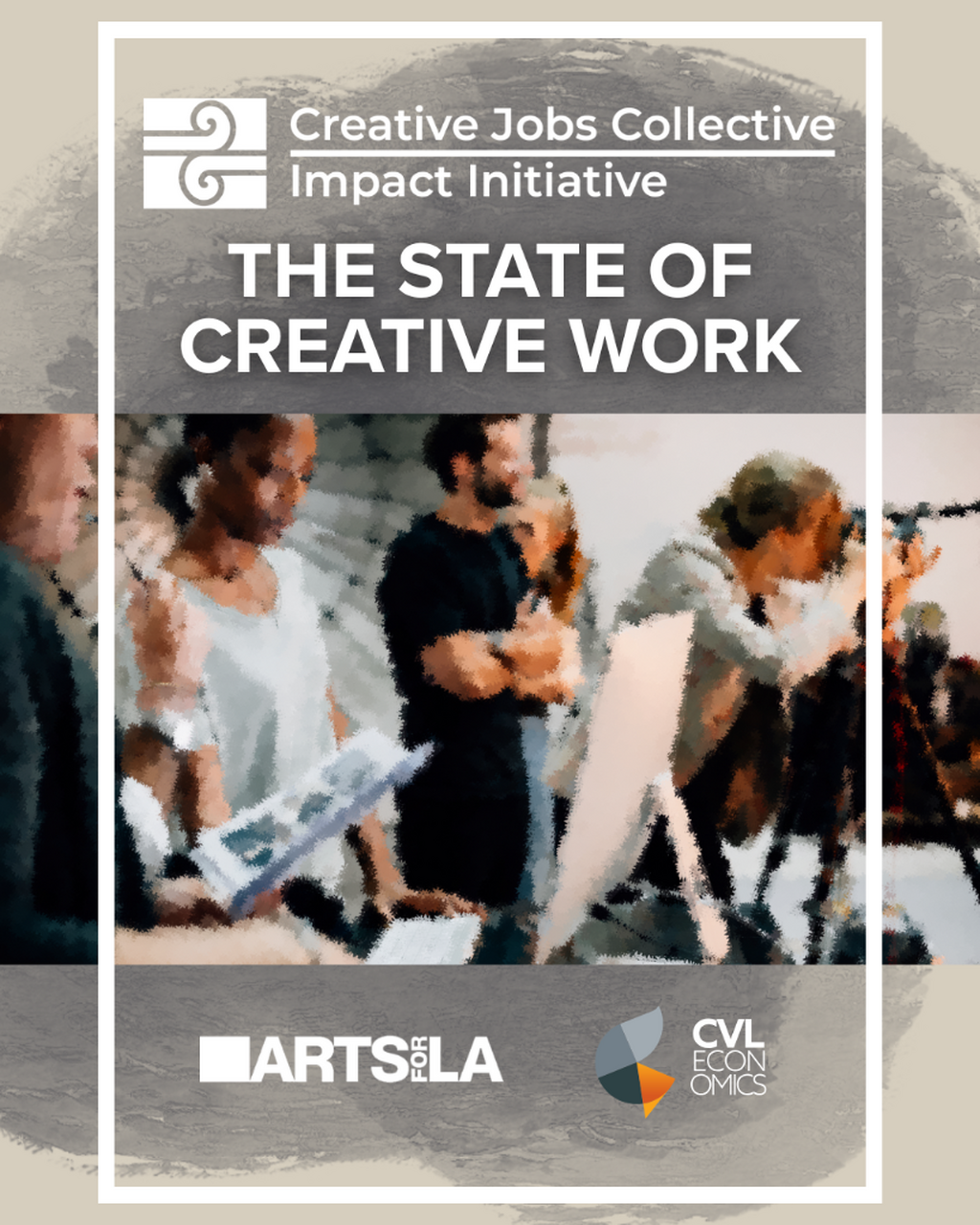 📙 REPORT: Creative Jobs Collective Impact Initiative - The State of Creative Work 📙
