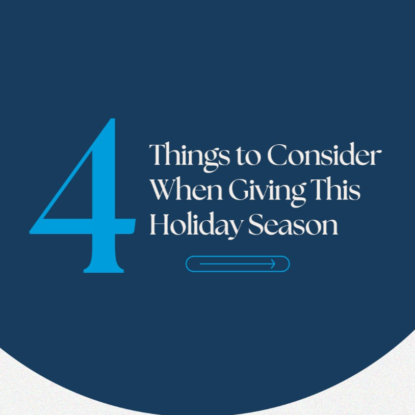 4 Things to consider when giving this holiday season
