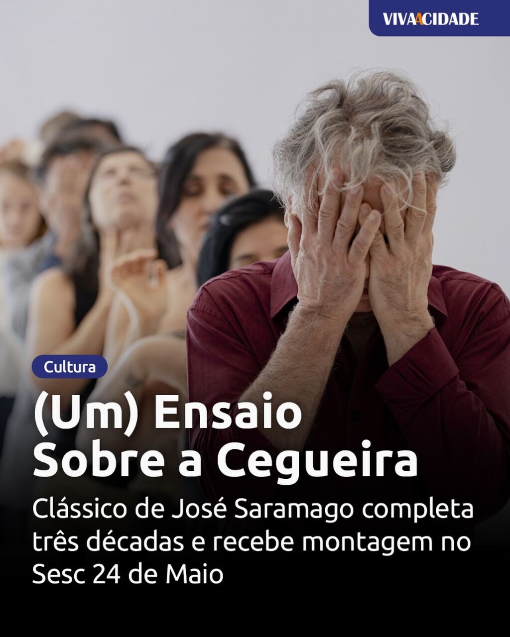 (Um) Ensaio Sobre a Cegueira