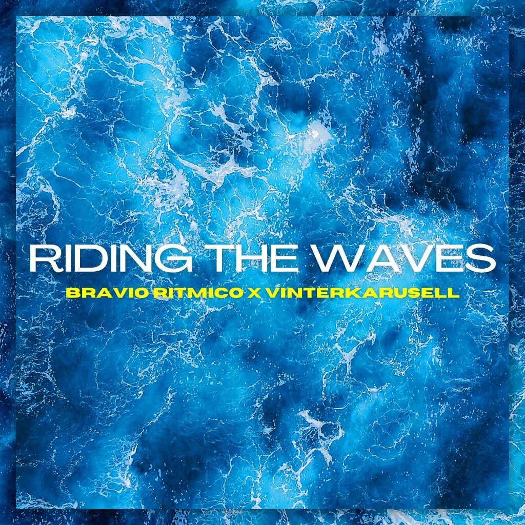 Riding the Waves