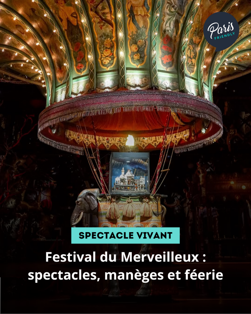 Festival du Merveilleux : spectacles, man&egrave;ges et f&eacute;erie