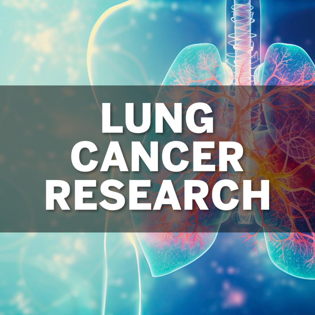 Lung Cancer: Research Updates