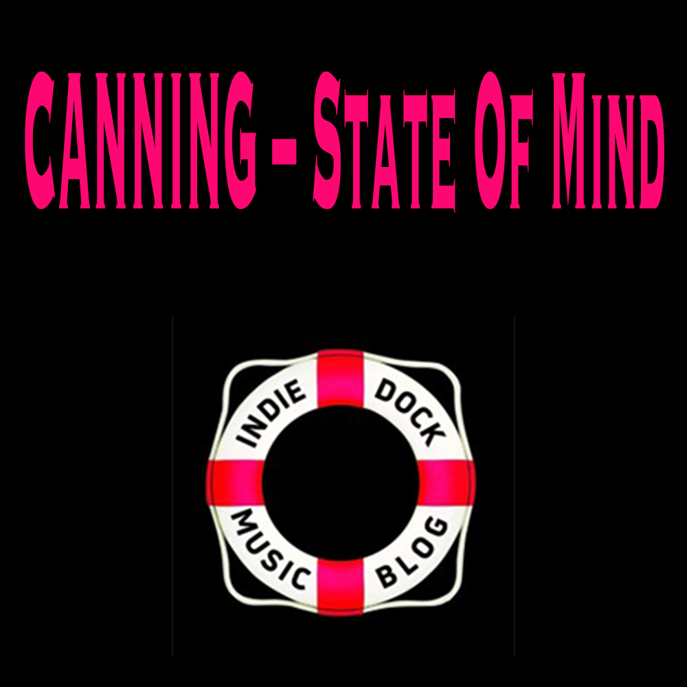 Canning &ndash; State Of Mind