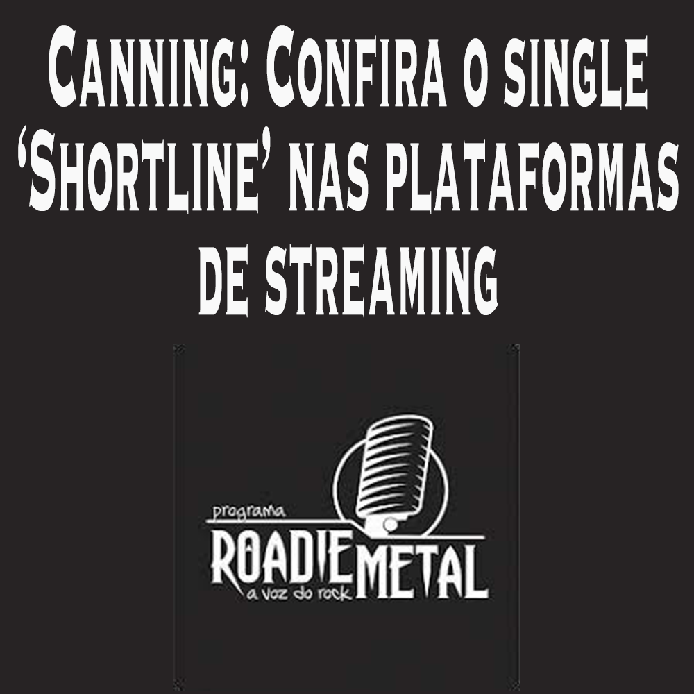 Canning: Confira o single 'Shortline' nas plataformas de streaming