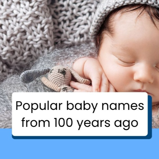 Popular names from 100 years ago