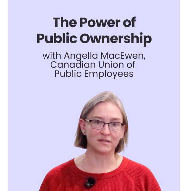 The Power of Public Ownership with Angella MacEwen | Perspectives Journal
