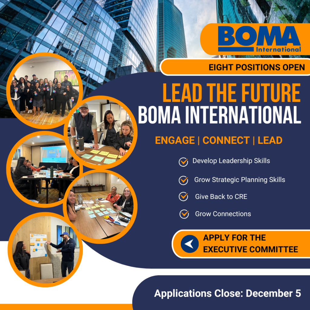 Shape What&rsquo;s Next in CRE: Join BOMA&rsquo;s Executive Committee! 