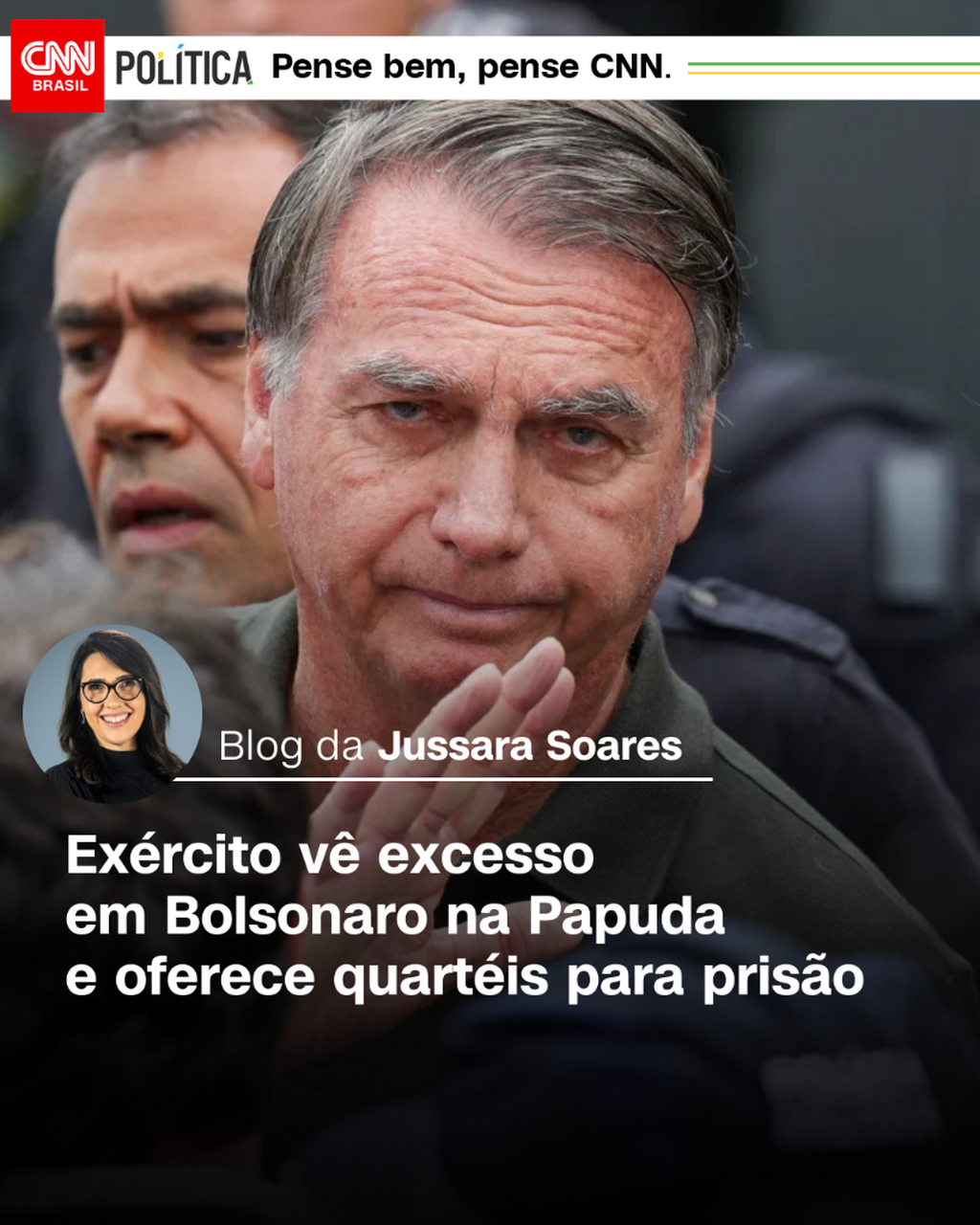 Ex&eacute;rcito v&ecirc; excesso em Bolsonaro na Papuda e oferece quart&eacute;is para pris&atilde;o