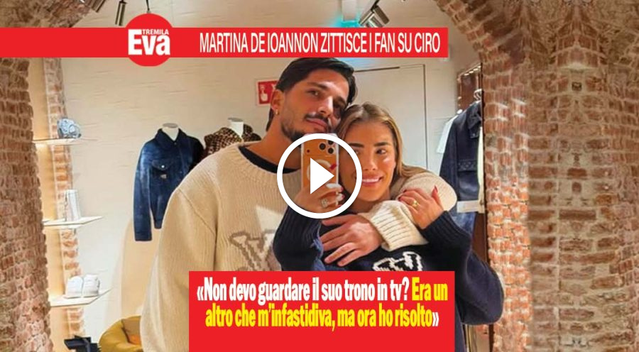 Martina De Ioannon: Ciro in tv? M'infastidiva un altro trono