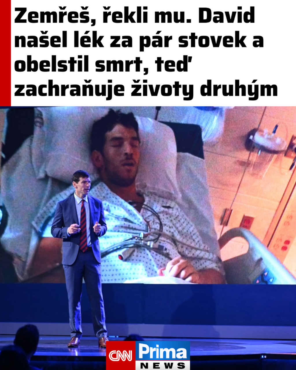 Zemře&scaron;, řekli mu. David na&scaron;el l&eacute;k za p&aacute;r stovek a obelstil smrt, teď zachraňuje životy druh&yacute;m