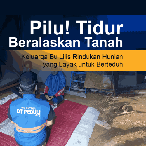 Pilu! Tidur Beralaskan Tanah, Keluarga Bu Lilis Rindukan Hunian yang Layak untuk Berteduh