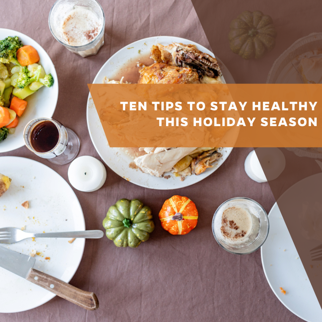 Ten tips to stay healthy this holiday season