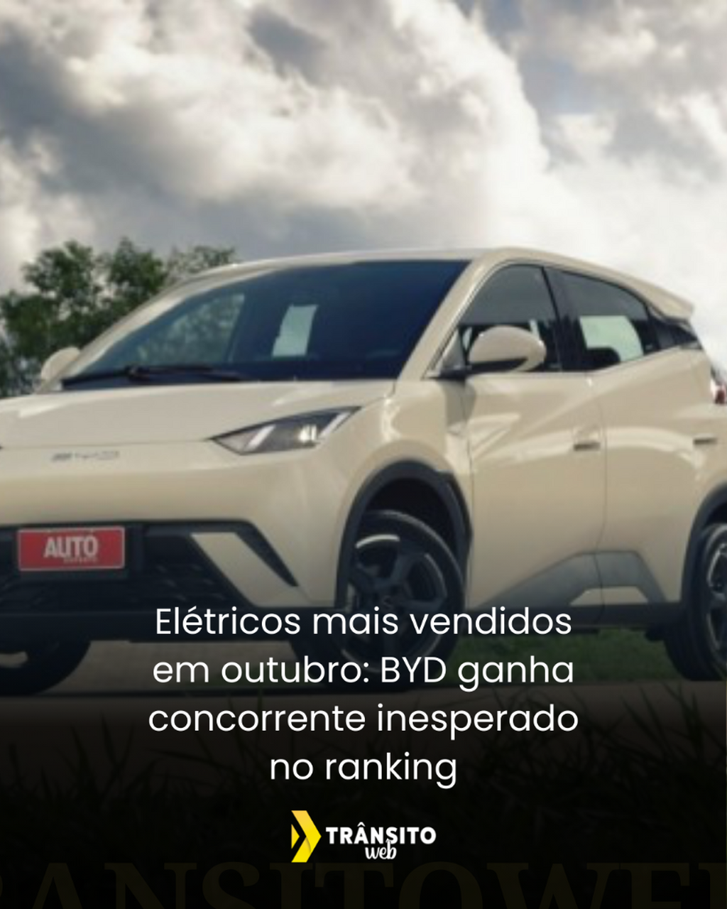 El&eacute;tricos mais vendidos em outubro: BYD ganha concorrente inesperado no ranking