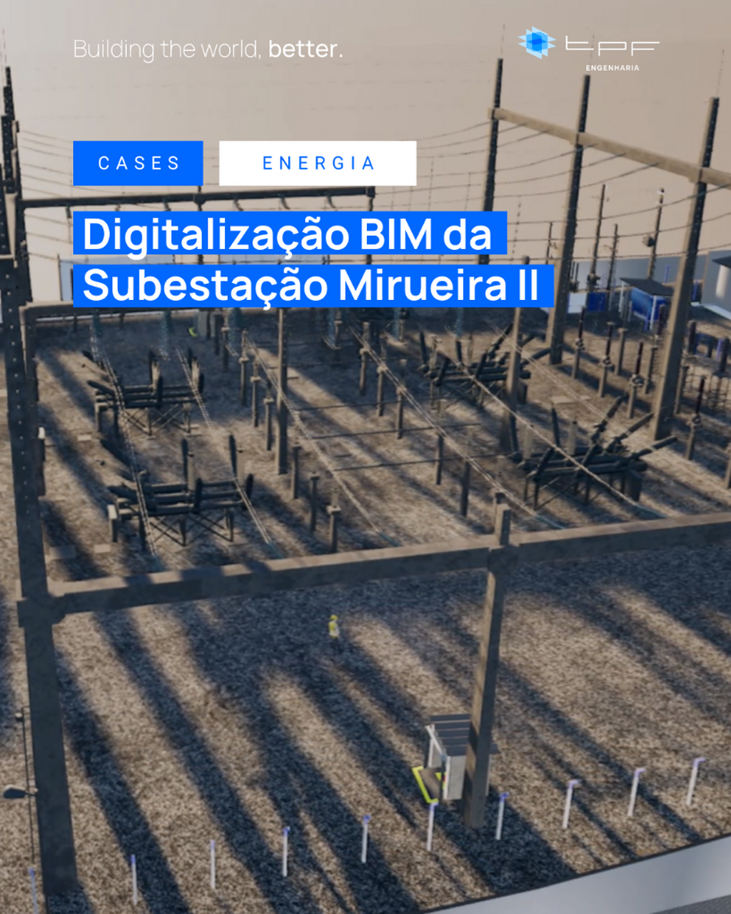 Digitaliza&ccedil;&atilde;o BIM da Subesta&ccedil;&atilde;o Mirueira II