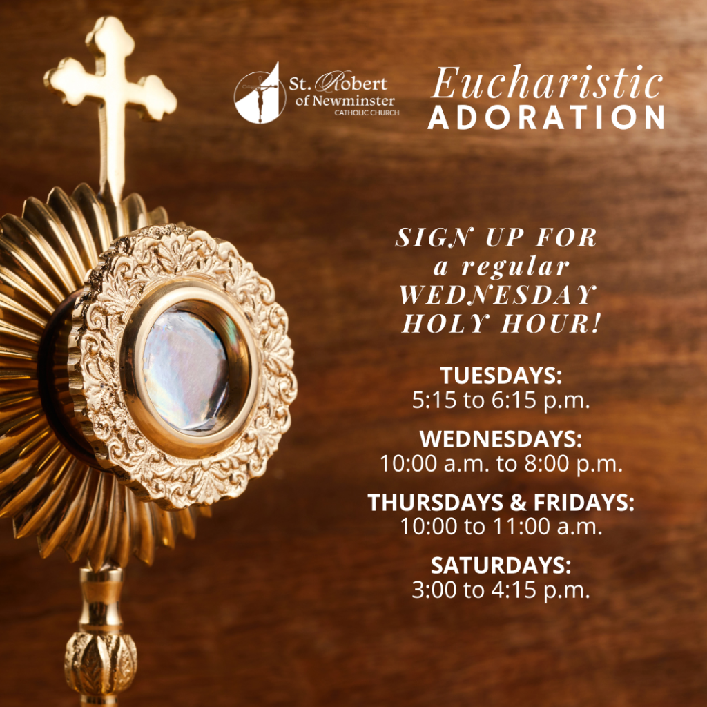 Eucharistic Adoration - Schedule & Holy Hour Sign Up