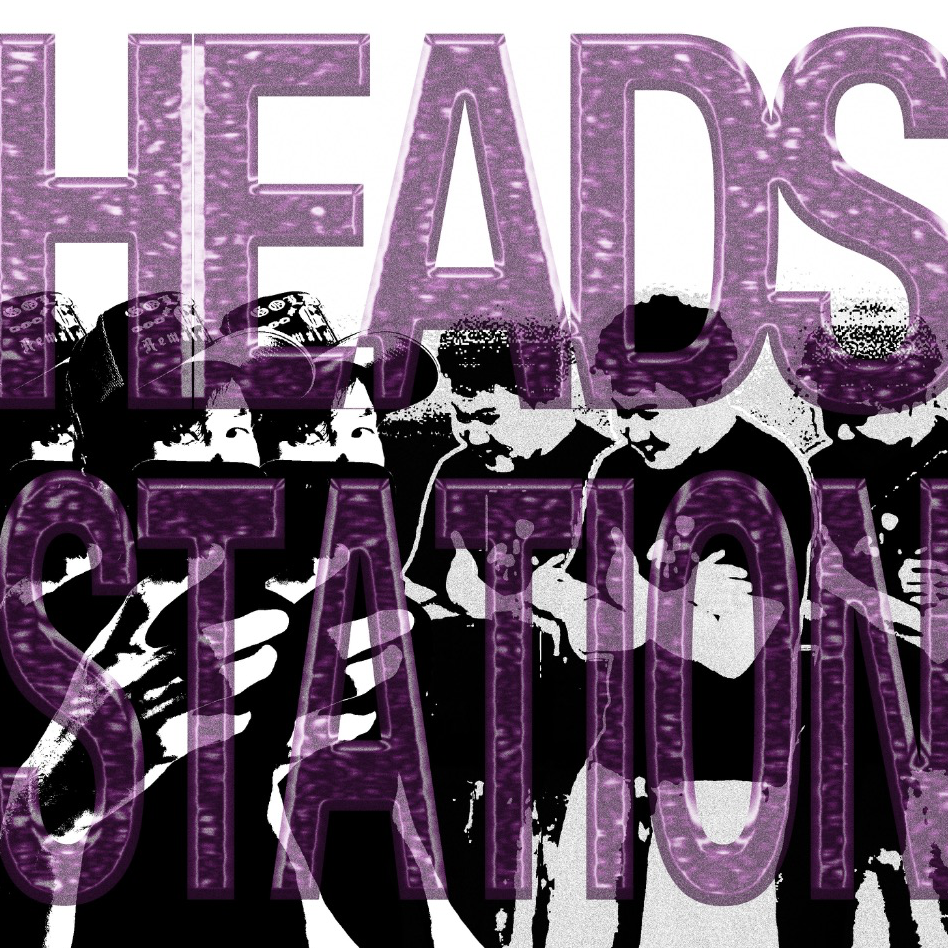 PODCAST &ldquo;HEADS STATION&rdquo;