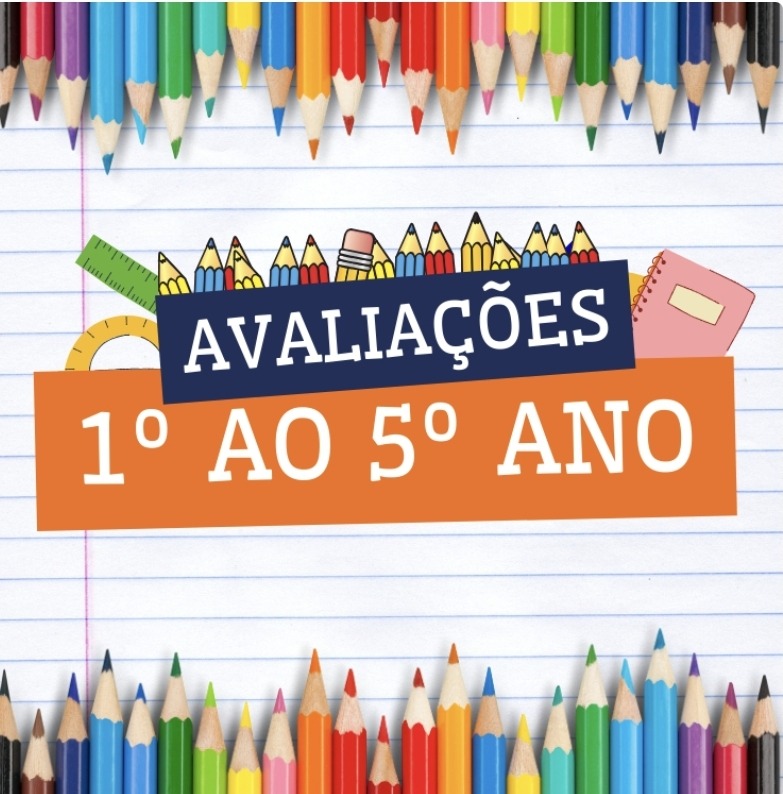 Avalia&ccedil;&otilde;es do 1&deg; ao 5&deg; ano