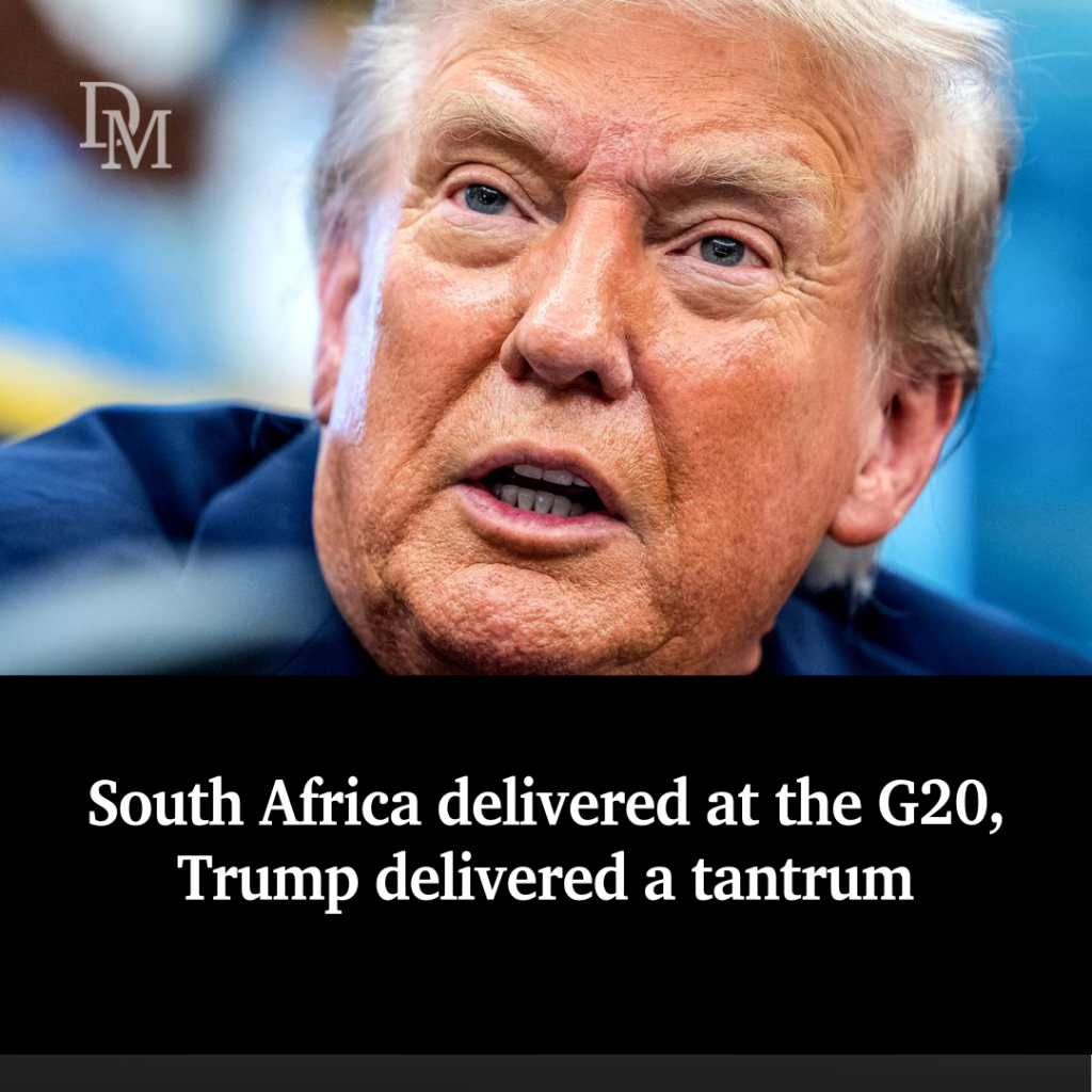 South Africa delivered at the G20, Trump delivered a tantrum