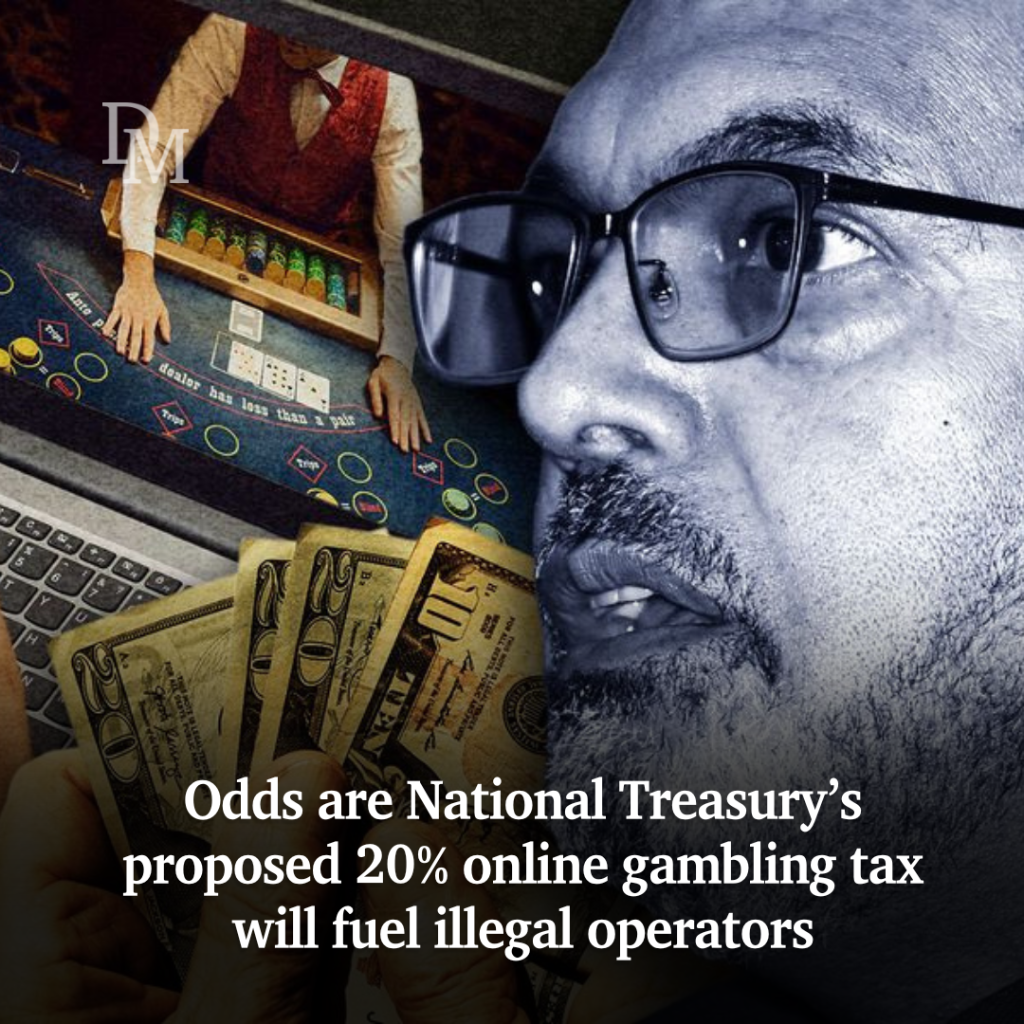 Odds are National Treasury's proposed 20% online gambling tax will fuel illegal operators