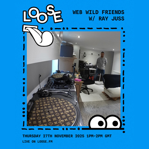 Web Wild Friends w/ Ray Juss - 27 Nov 25