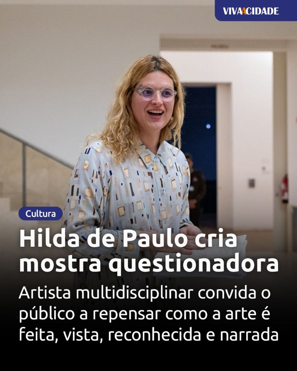 Hilda de Paulo cria mostra questionadora