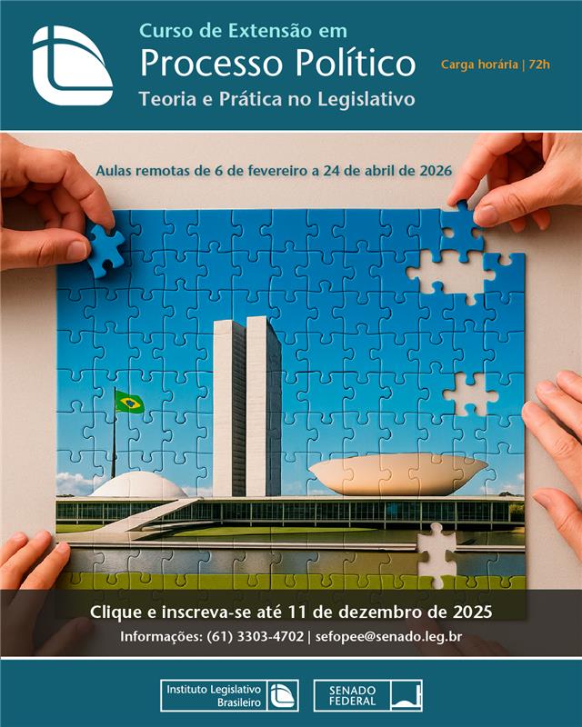 Curso de Extens&atilde;o sobre Processo Pol&iacute;tico: Teoria e Pr&aacute;tica no Legislativo