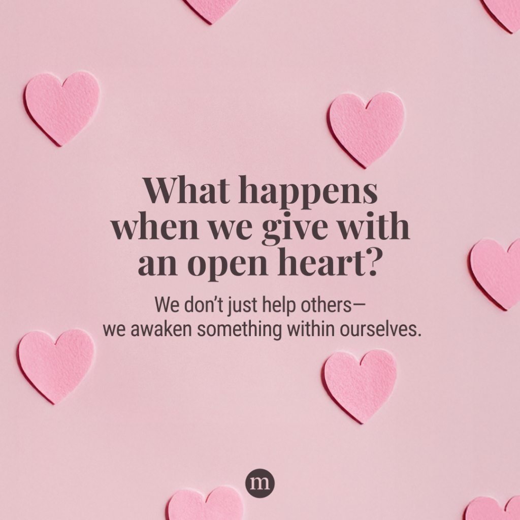 Giving and Receiving with an Open Heart