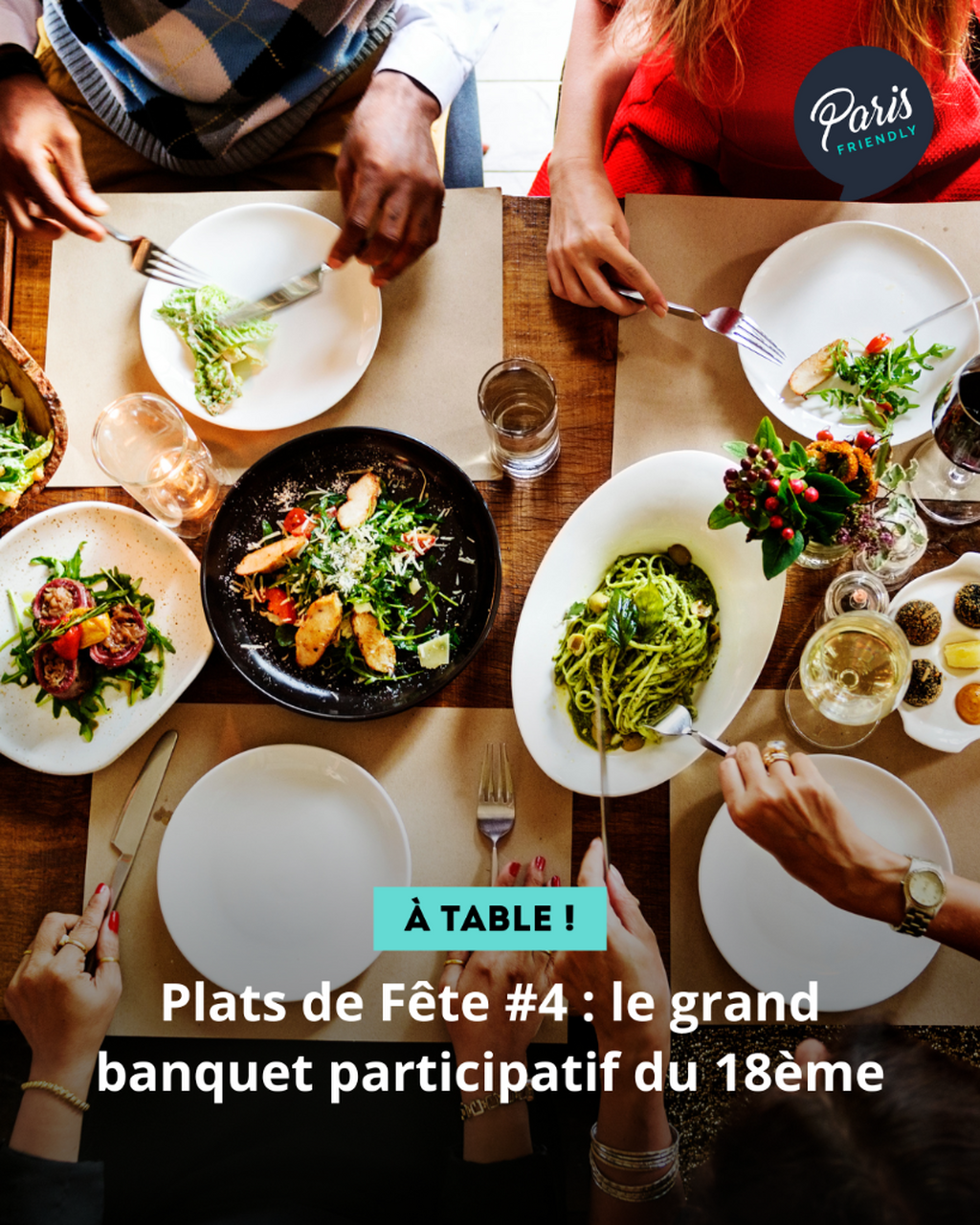Plats de F&ecirc;te #4 : le grand banquet participatif du 18&egrave;me