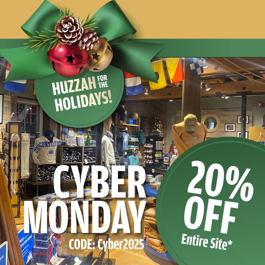 USS Constitution Museum Store - Cyber Monday